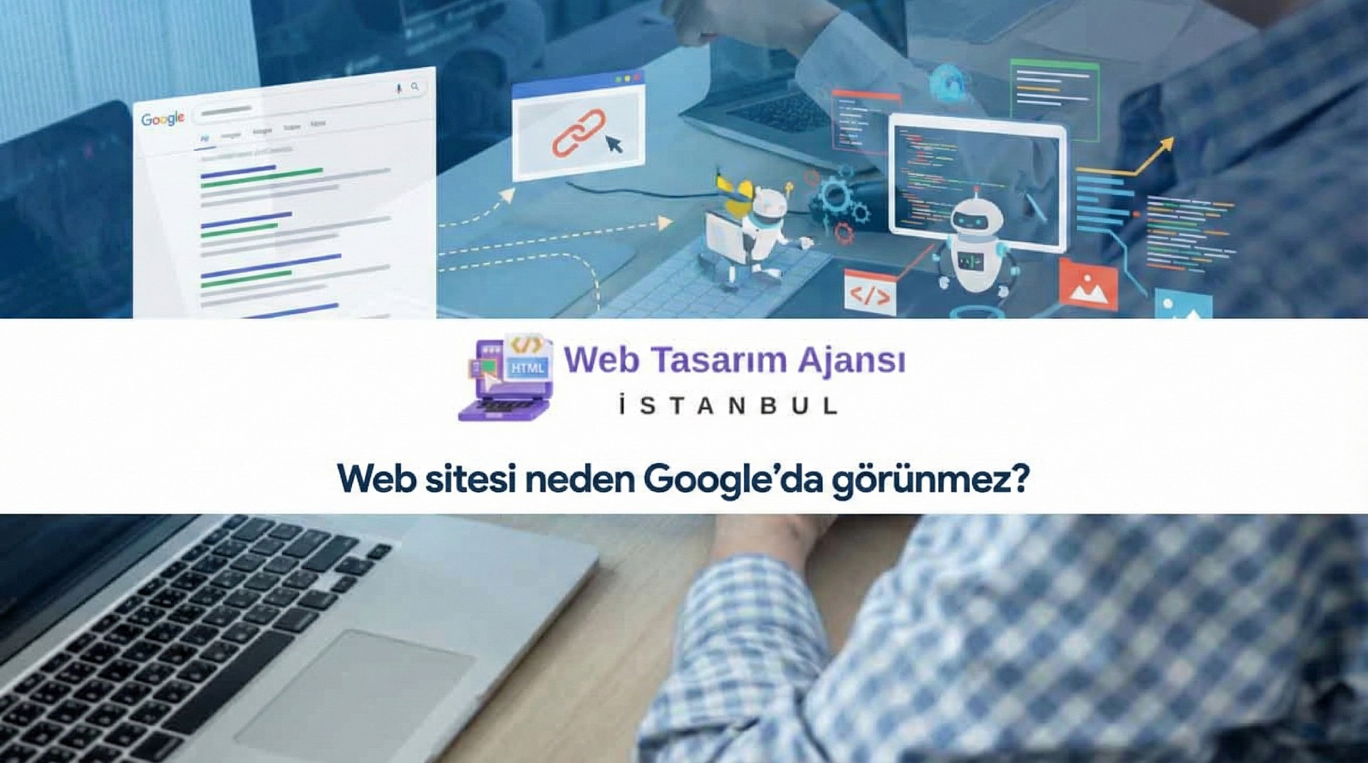 Web sitesi neden Google’da görünmez?